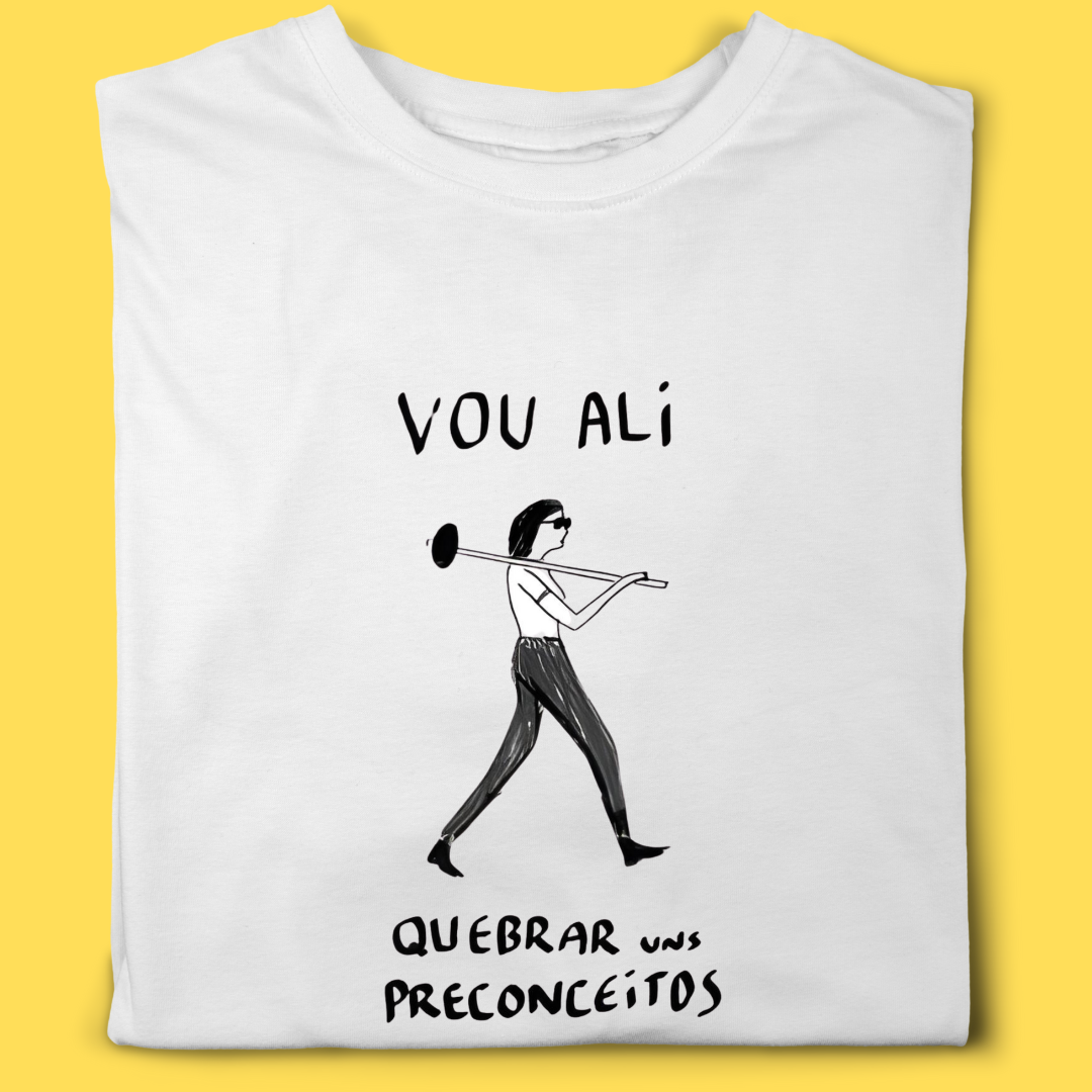 Camiseta Vou ali quebrar uns preconceitos