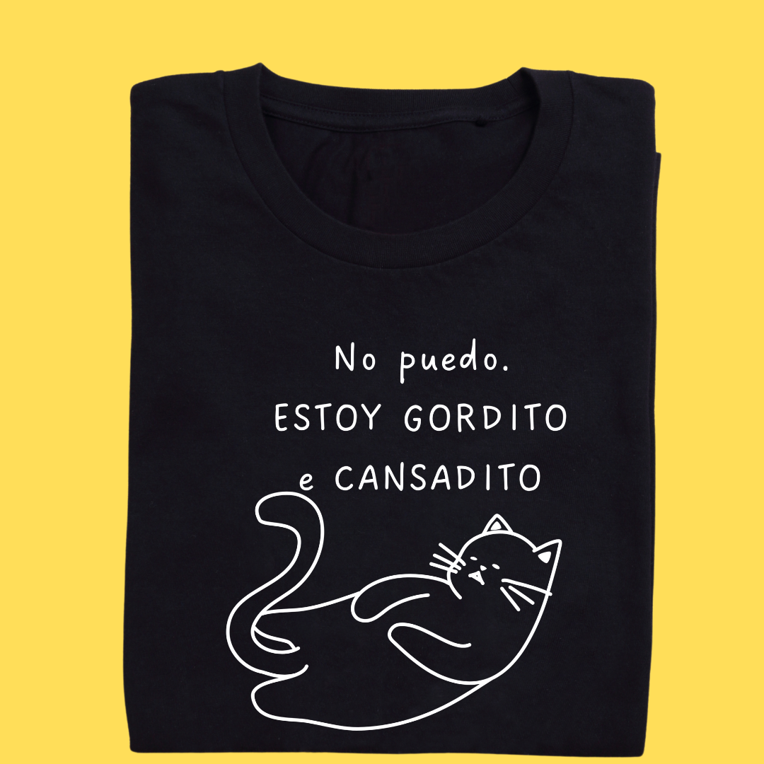 Camiseta No puedo. Estoy Gordito e cansadito