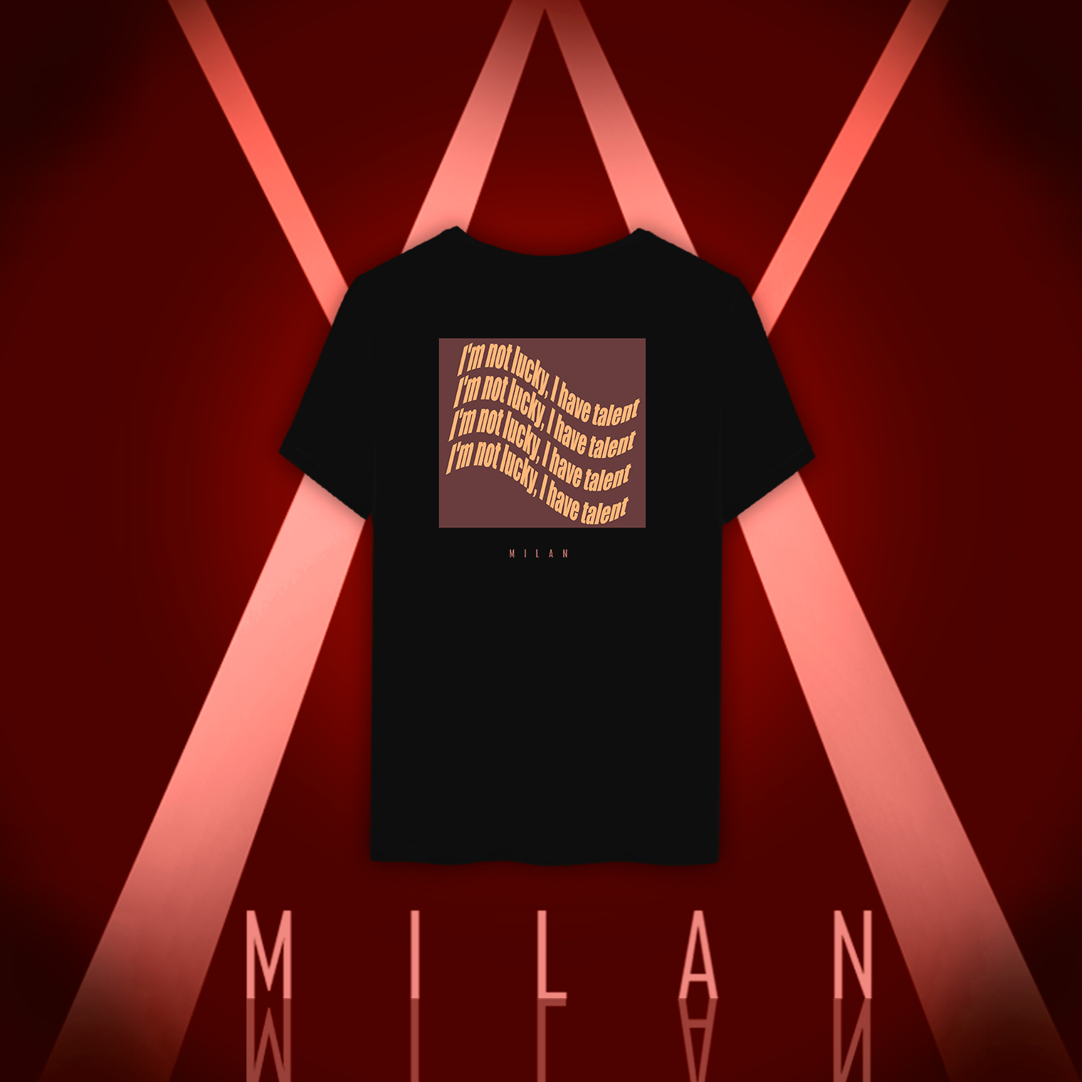 Nome do produto  I'm Not Lucky, I have Talent