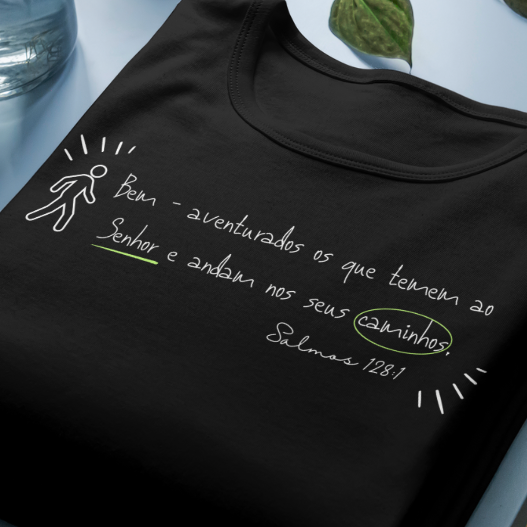 Camiseta Versículo - Salmos 128 - Bem-Aventurados - Estampa Branca