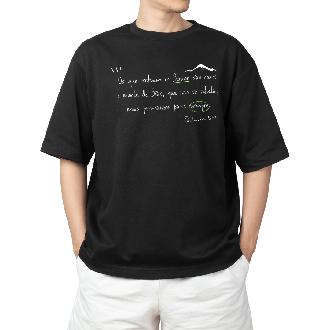 Camiseta Versículo - Salmos 125:1 - Montes de Sião - Plus Size