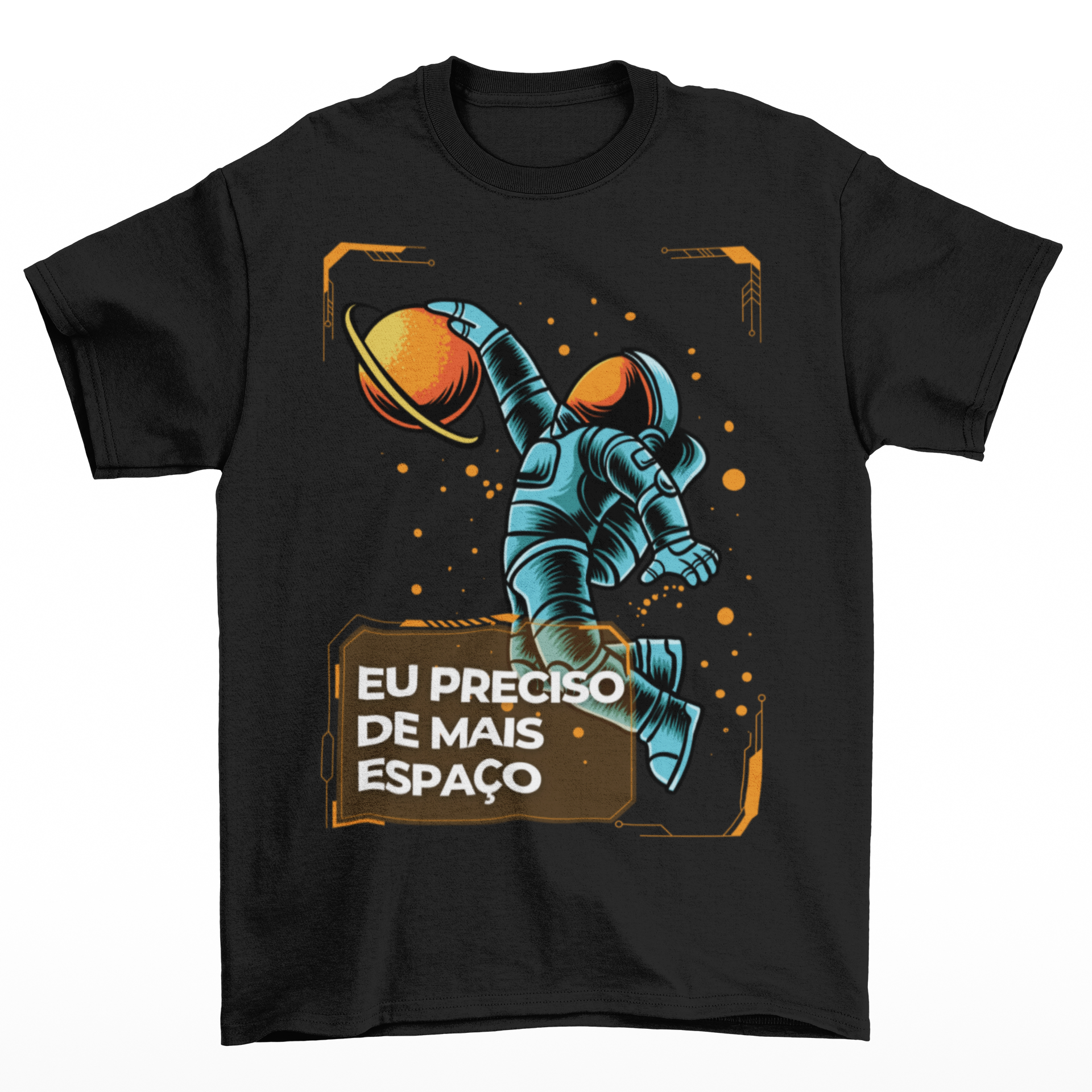 Camiseta Eu Preciso de Mais Espaço