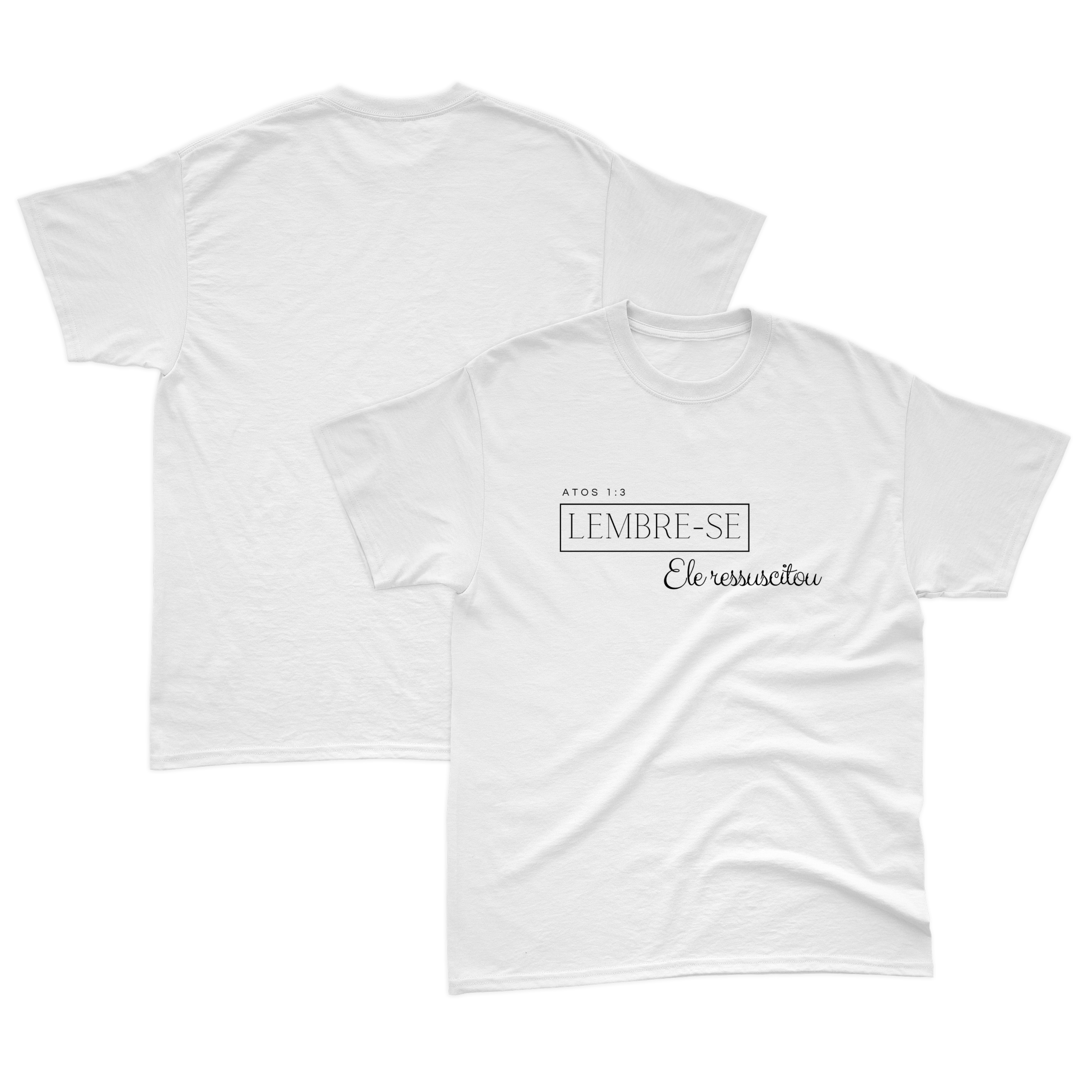 Lembre-se Ele ressuscitou - Branca