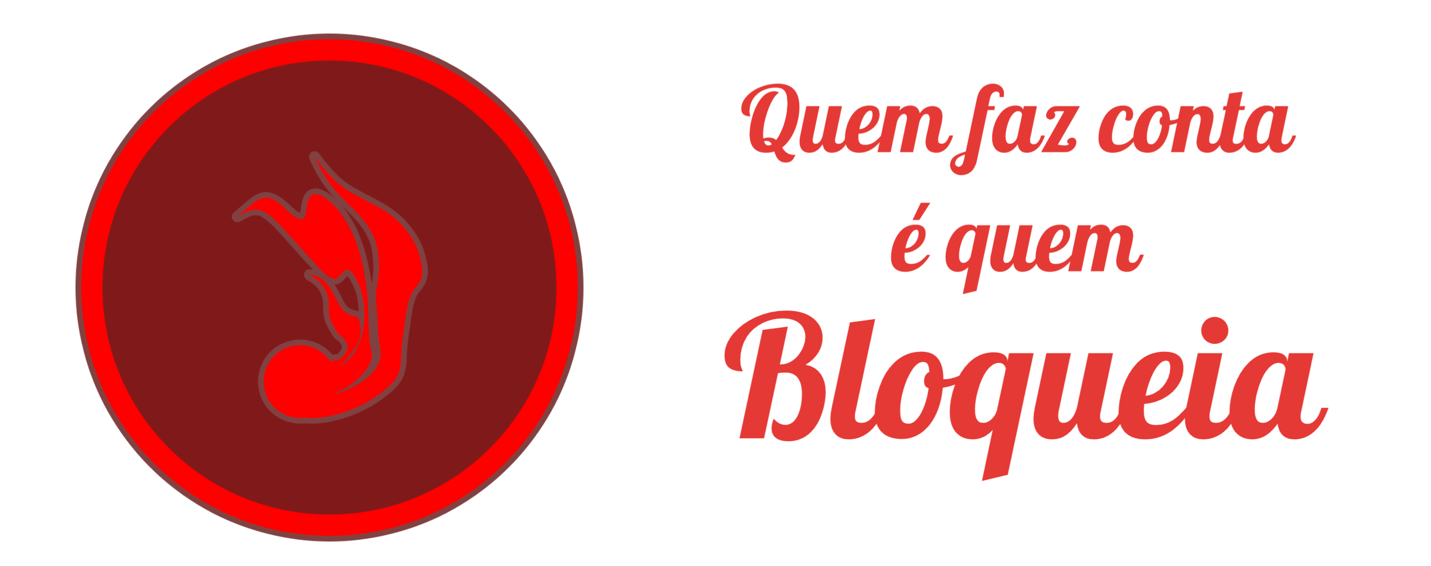 caneca - quem faz conta é quem bloqueia