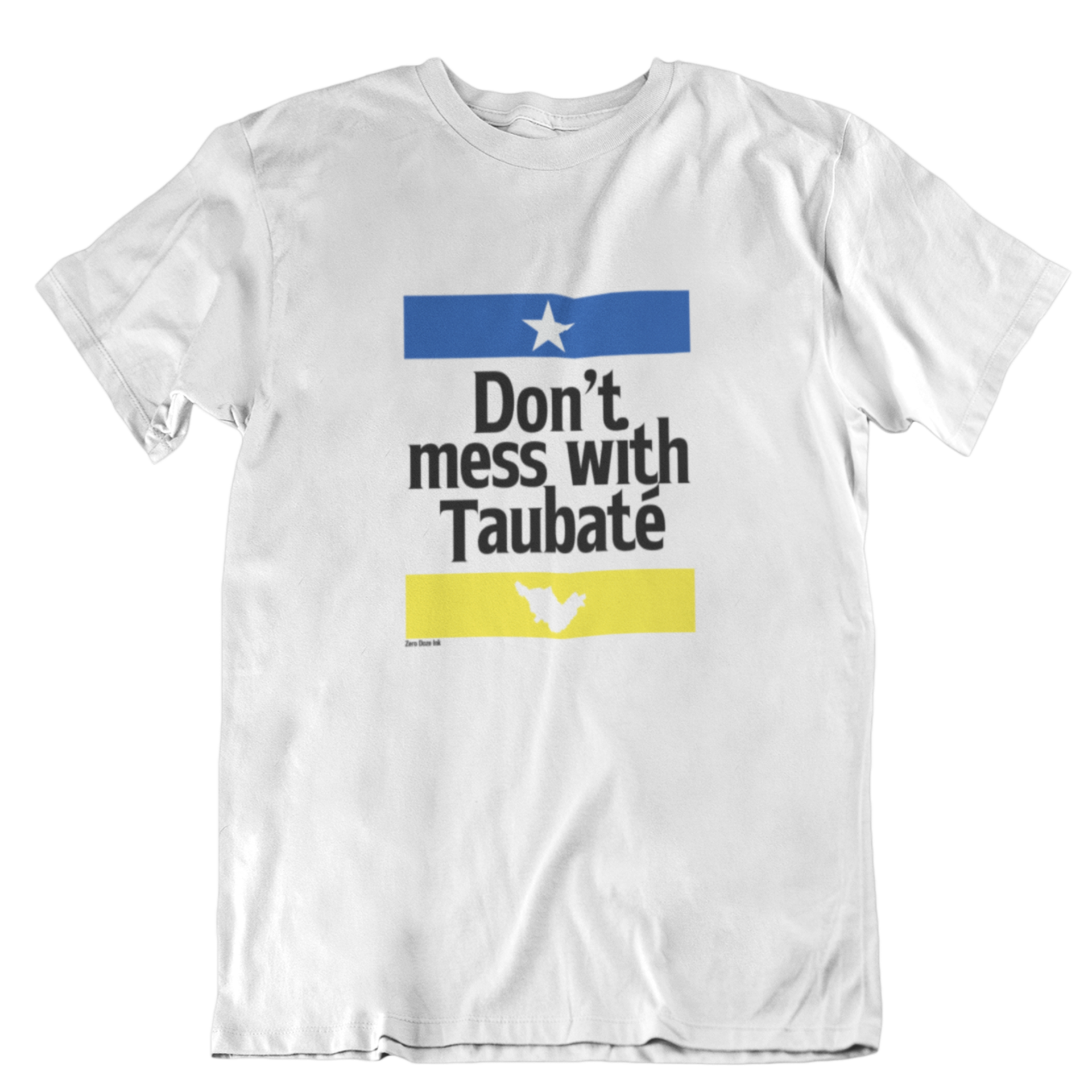 Camiseta Don't Mess With Taubaté