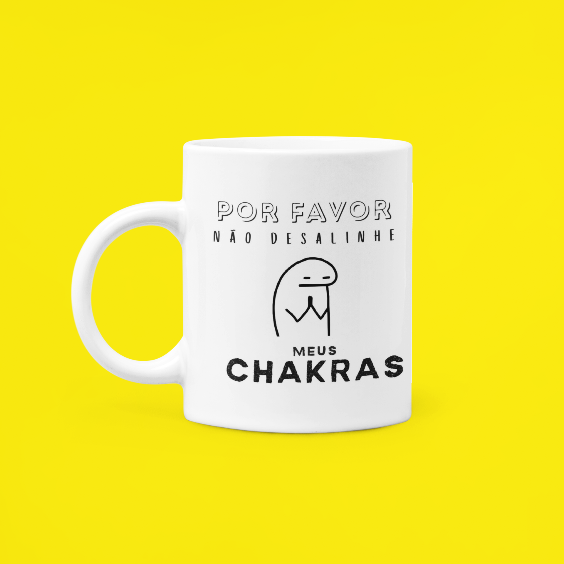Caneca - Por Favor Não Desalinhe Meus Chakras