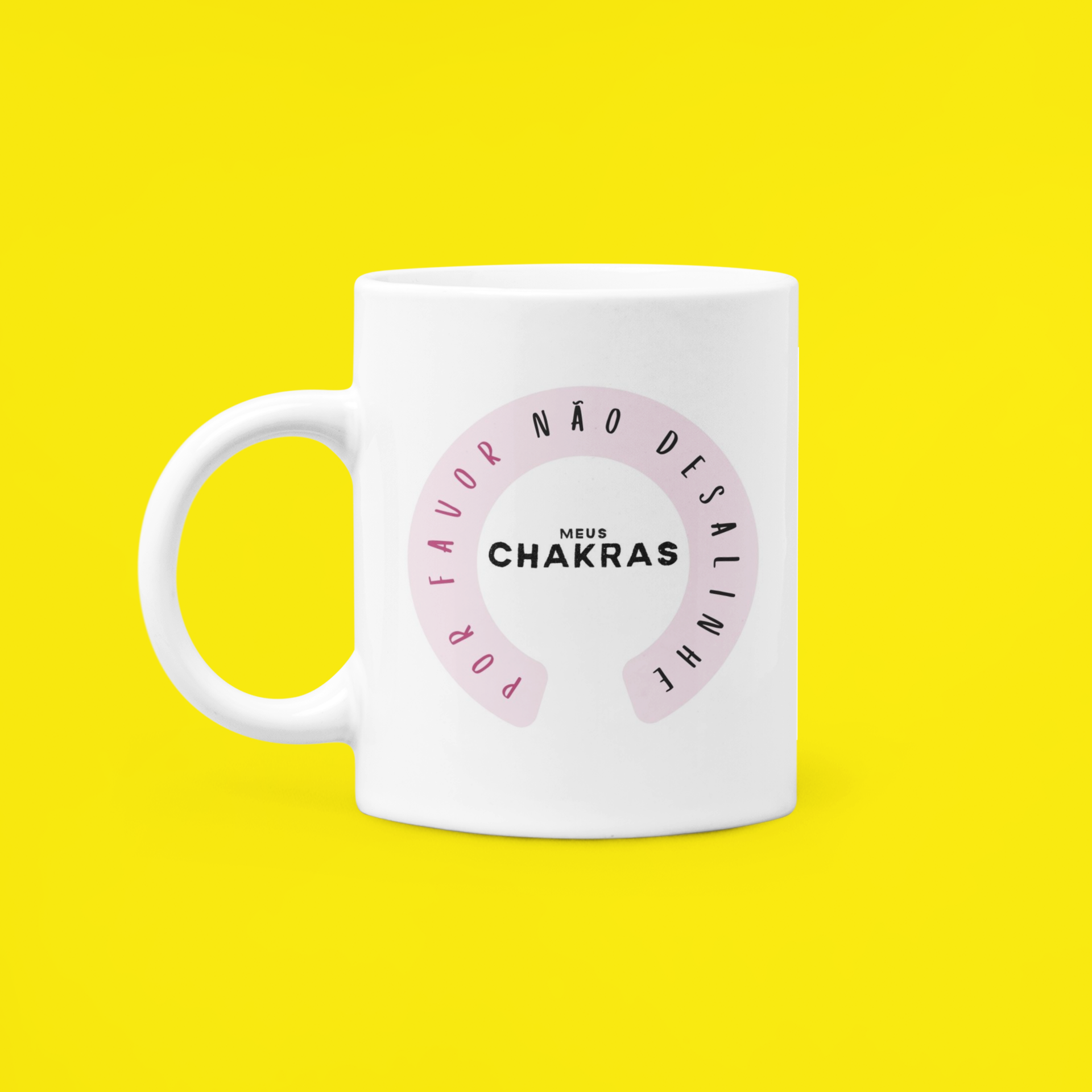 Caneca - Não Desalinhe meus Chakras 2 