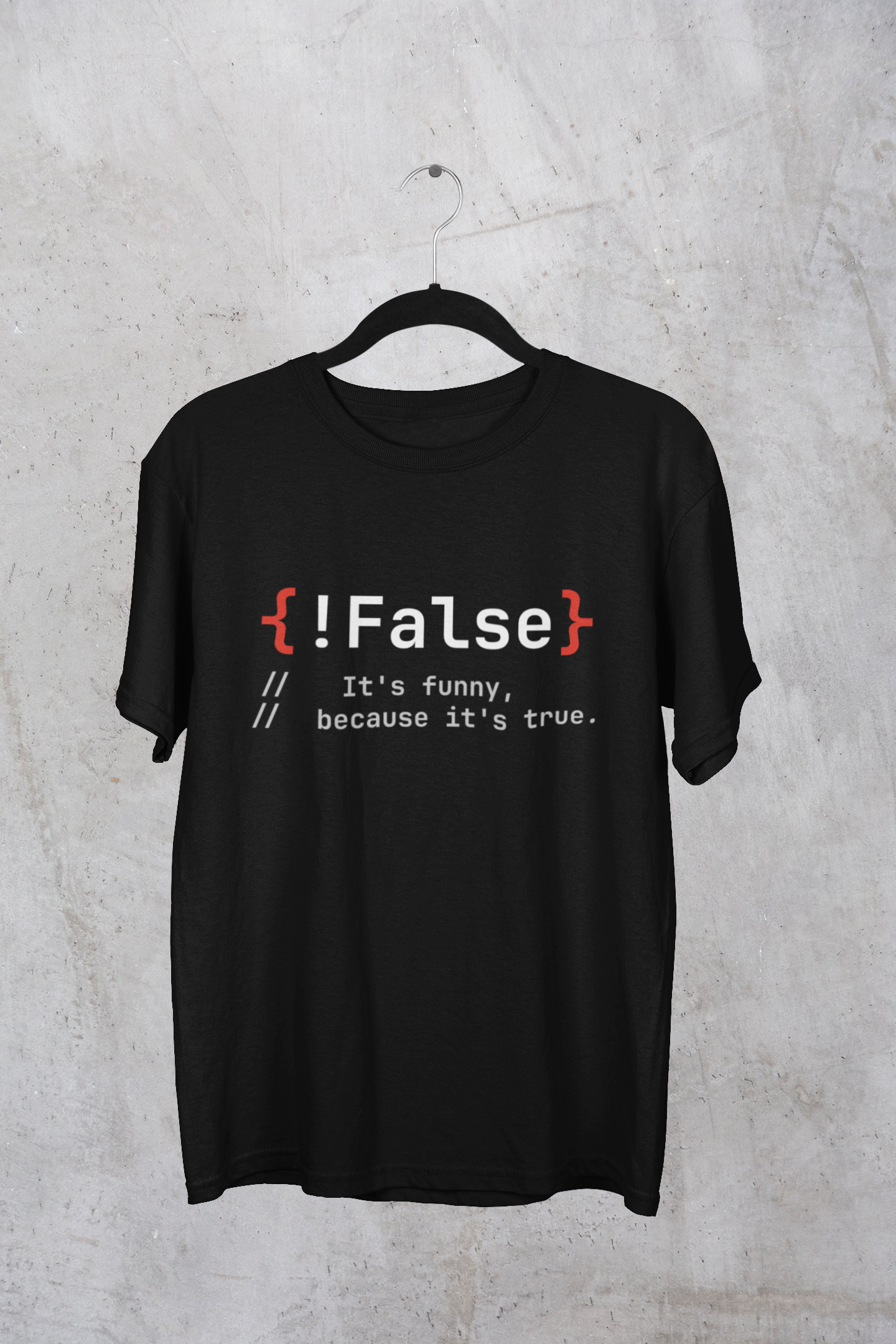 Camiseta False It's Funny Because It's true