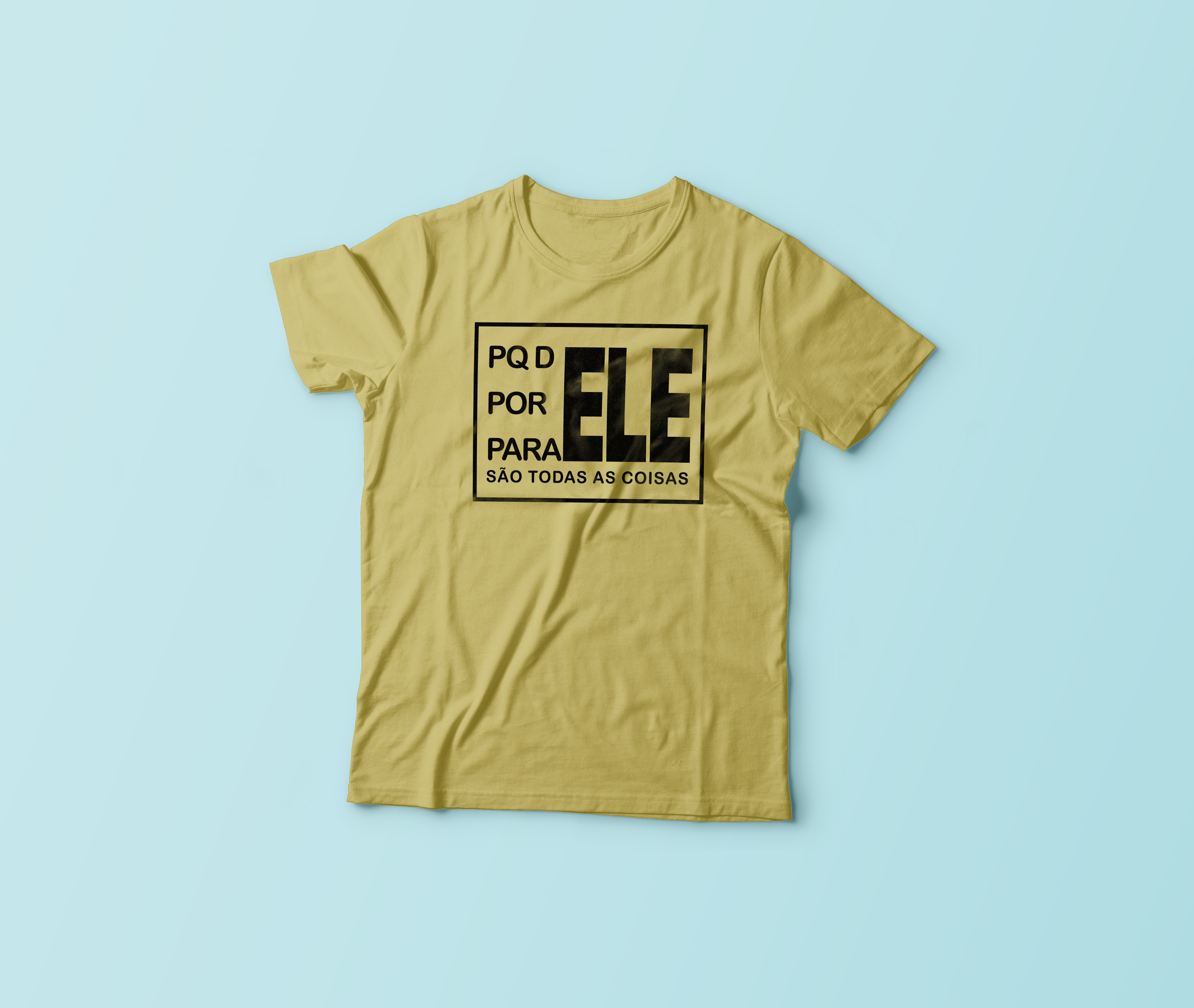 Nome do produto  PQ DELE POR ELE - Masculina camiseta