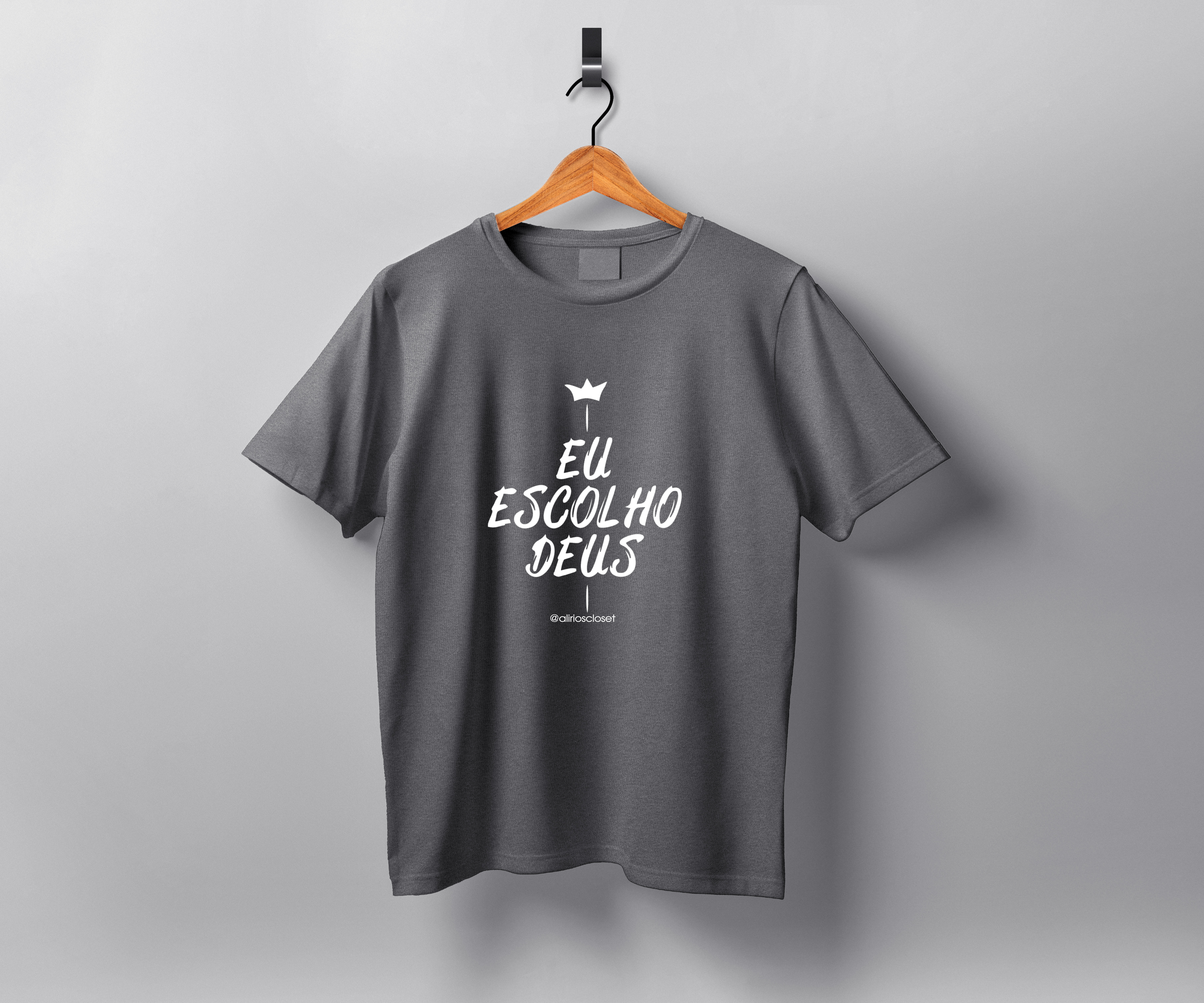 Nome do produto  Eu escolho Deus - Masculina camiseta