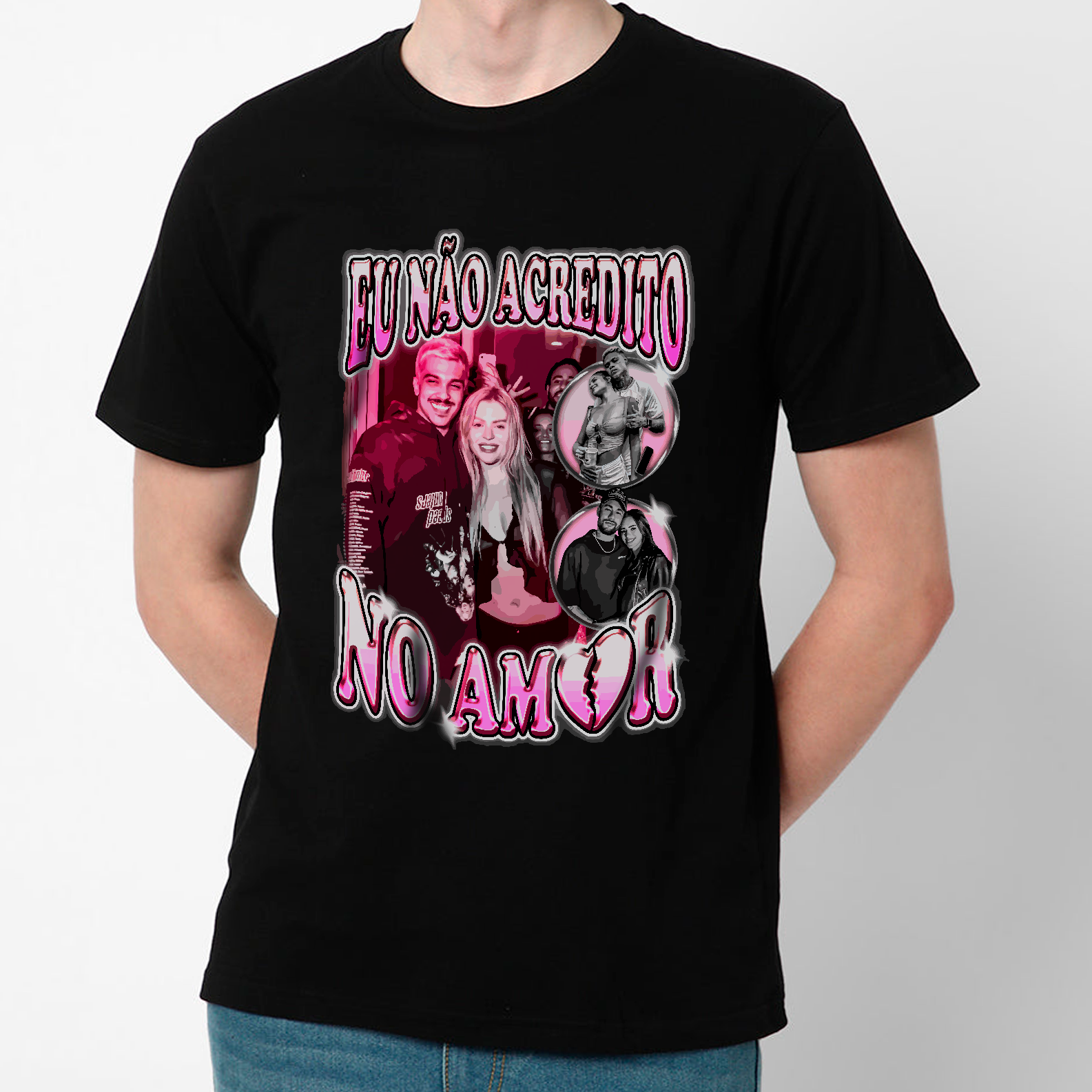 Camiseta Eu Não Acredito no Amor
