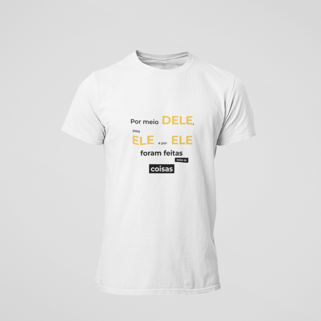 Por meio Dele, para Ele e por Ele foram feitas todas as coisas