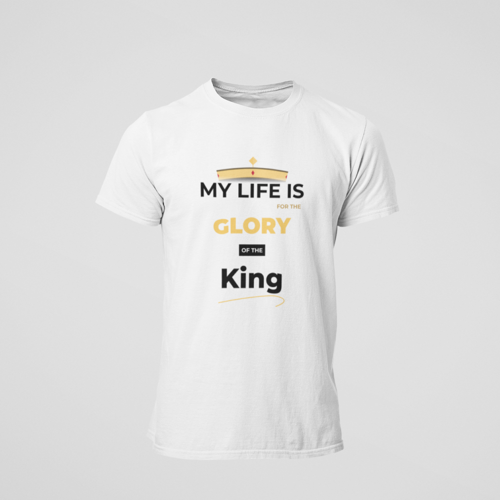 My life is for the glory of the King