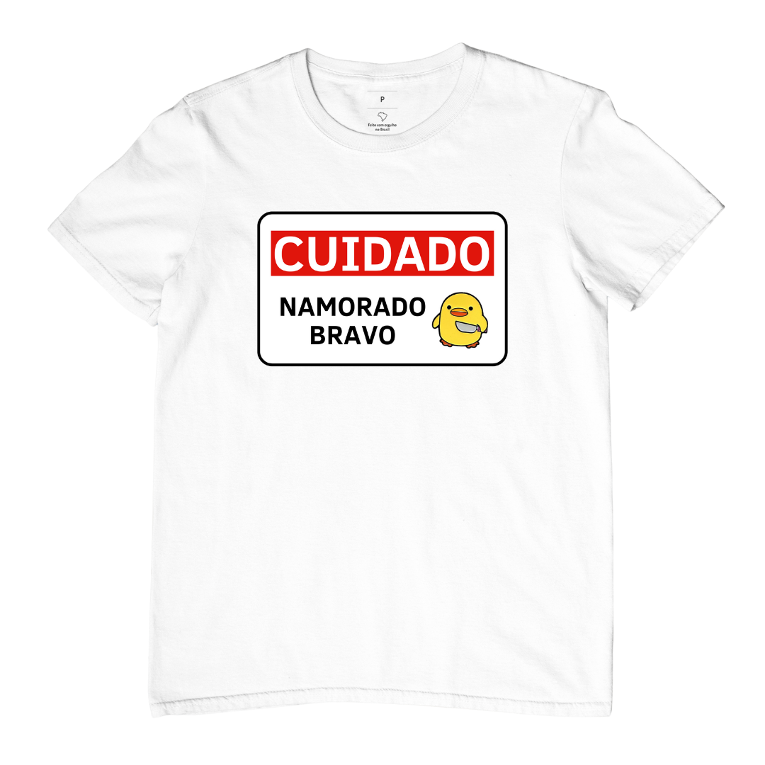 Camiseta CUIDADO ✋ O meu namorado é bravo