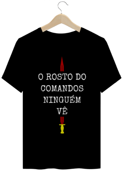 Nome do produto: Camisa O Rosto do Comandos Ninguém Vê