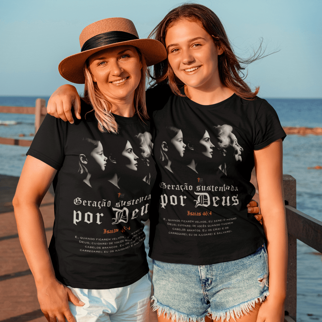 CAMISETA Geração Sustentada por Deus - Isaias 46:4 (Camiseta Feminina)