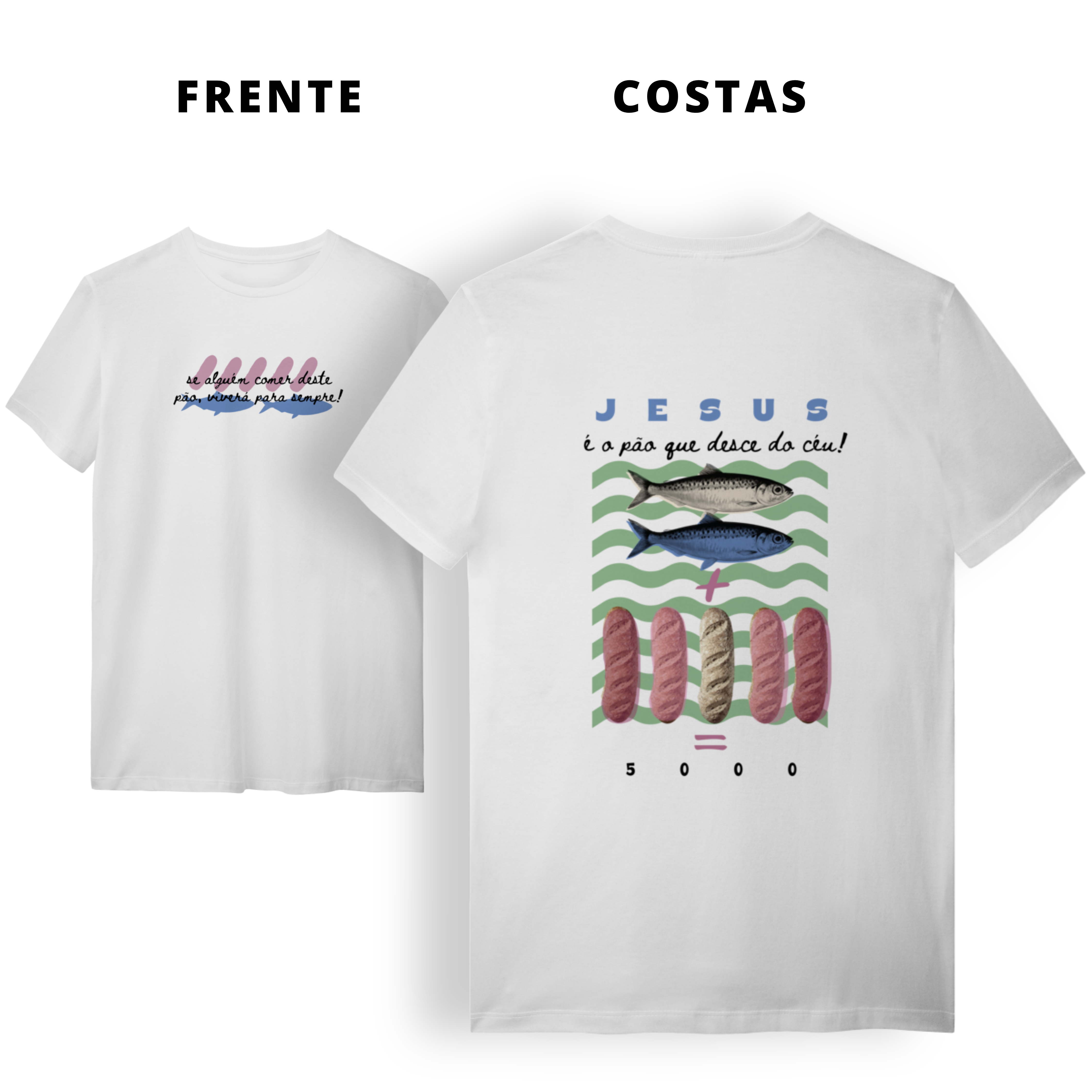 0040 - Camiseta Unissex Pão da Vida