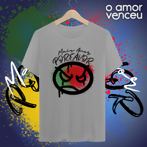 Camiseta Quality Mais Amor Por favor Logo