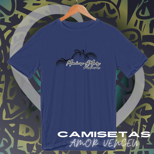 Camiseta Sport Dry UV Mais Amor Por Favor Homenagem