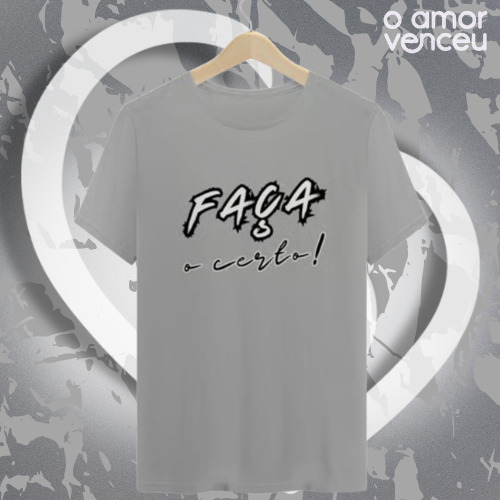 Camiseta Quality Faça o Certo