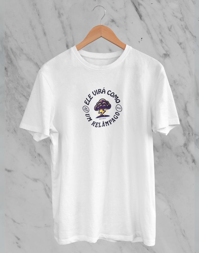 Camiseta Ele Virá Como Um Relâmpago