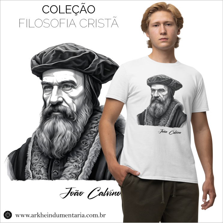 João Calvino / Filosofia Cristã [UNISEX]