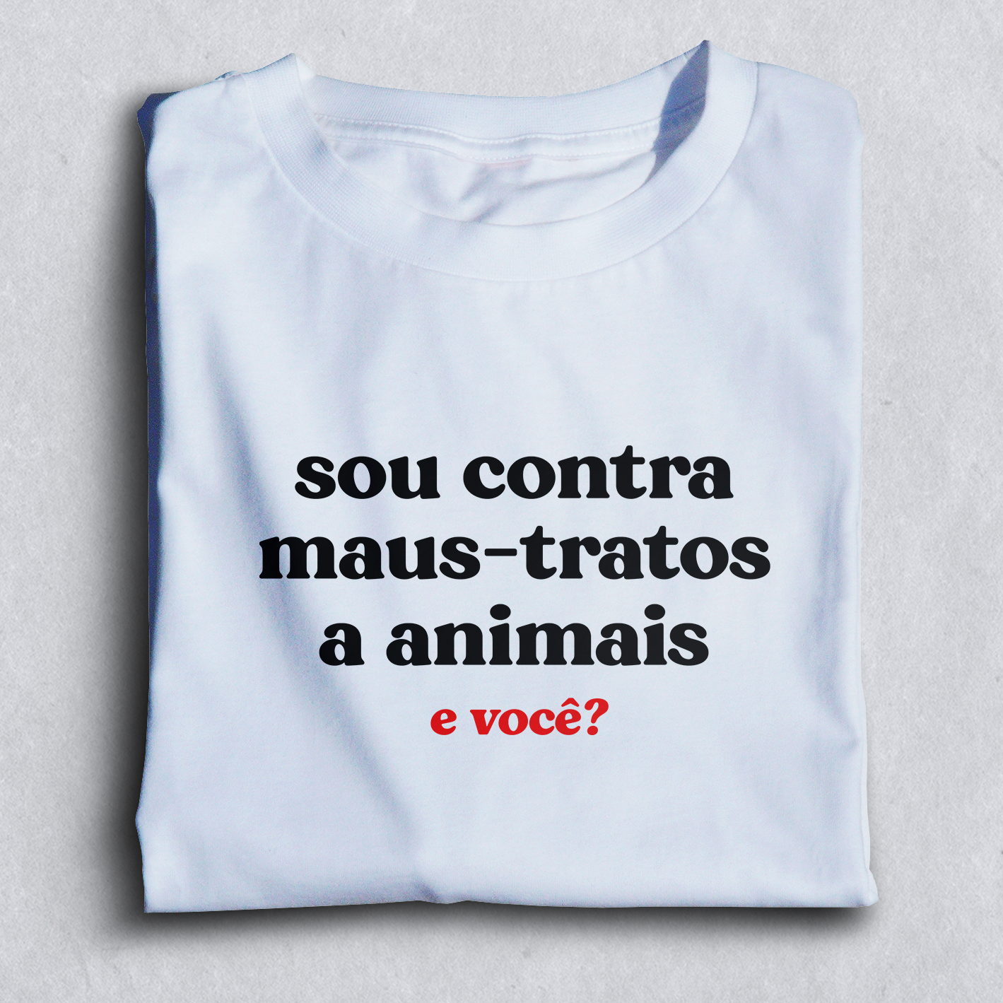 Sou contra maus-tratos a animais - Branca