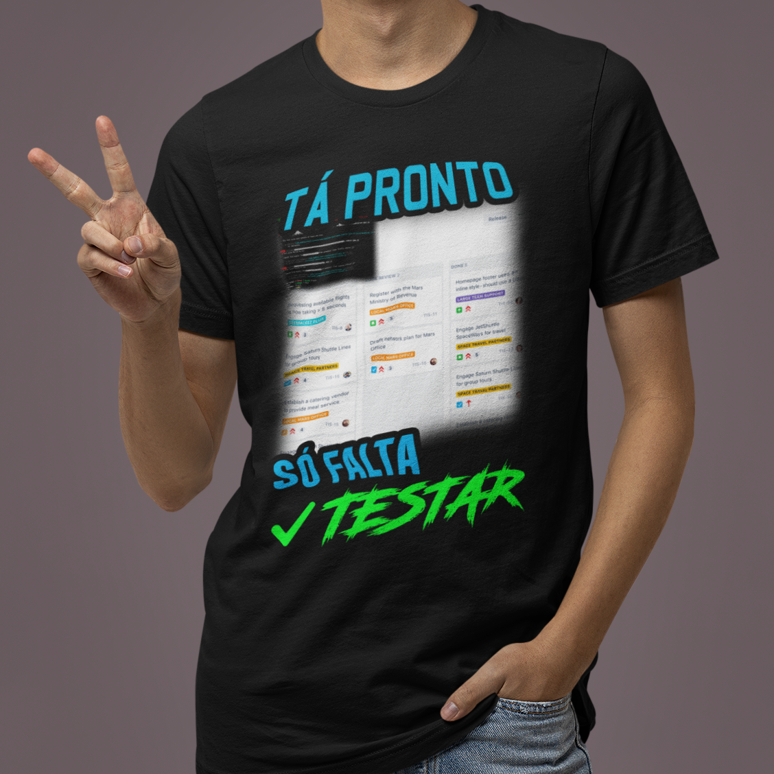 Camiseta Tá Pronto Só Falta Testar