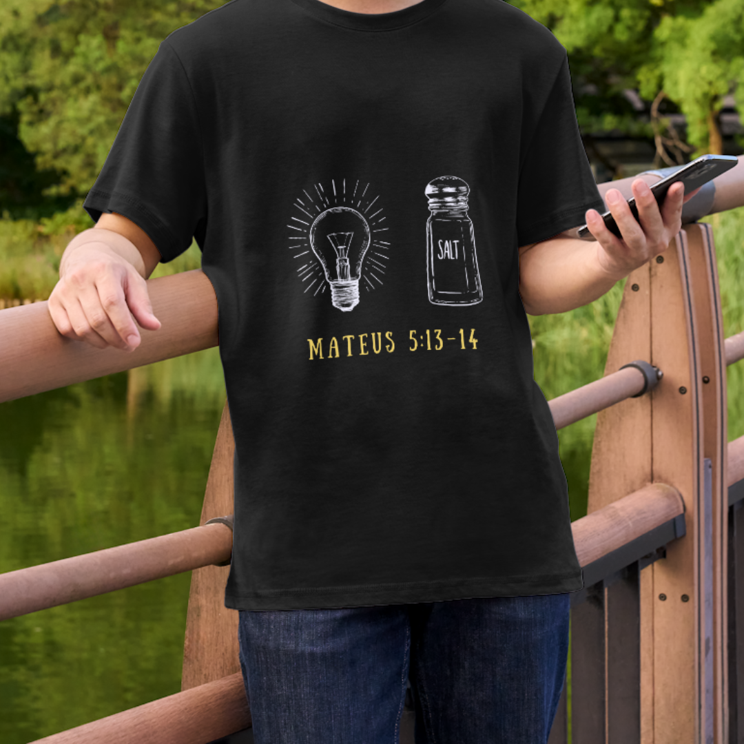 Camiseta - Sal da Terra e Luz do Mundo (Cores Escuras)