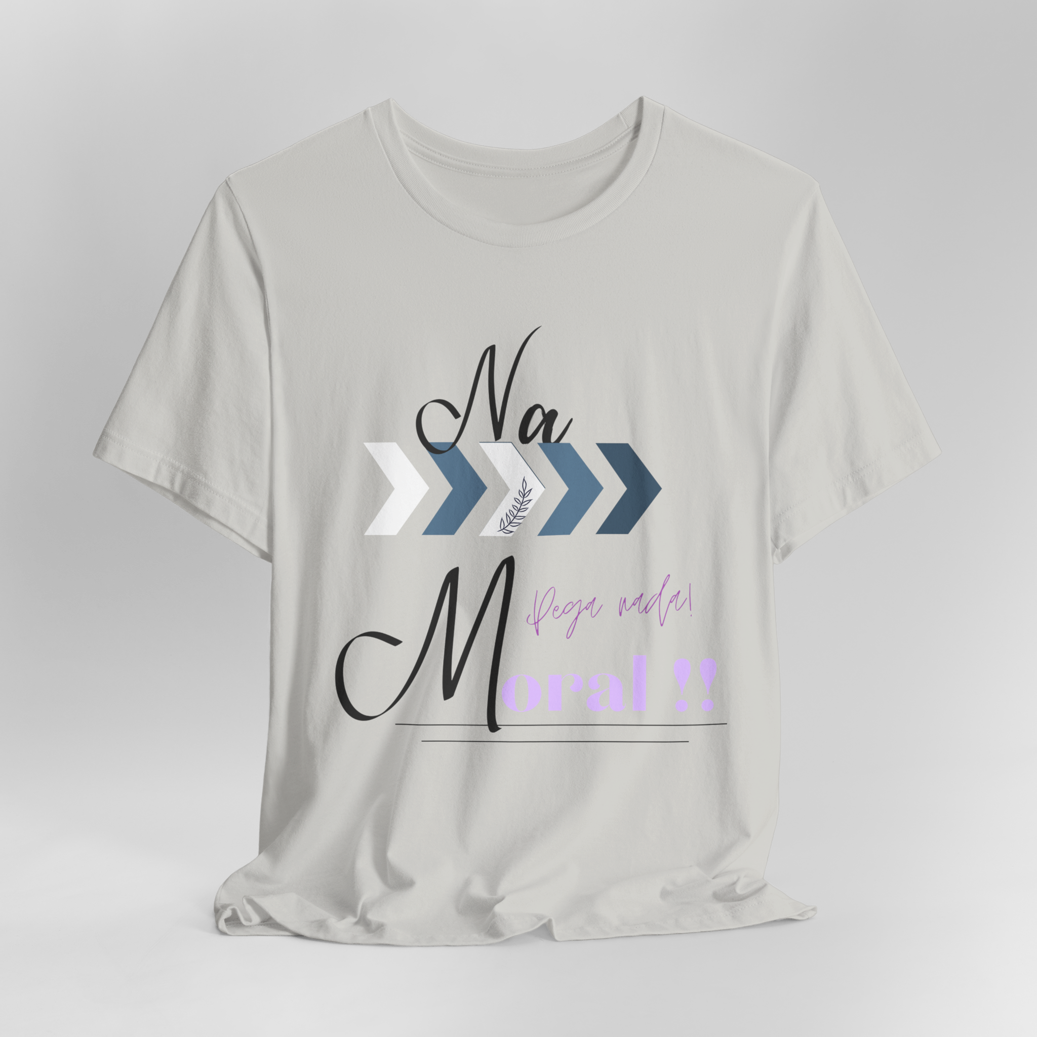 Camiseta Quality Unissex Na Moral !