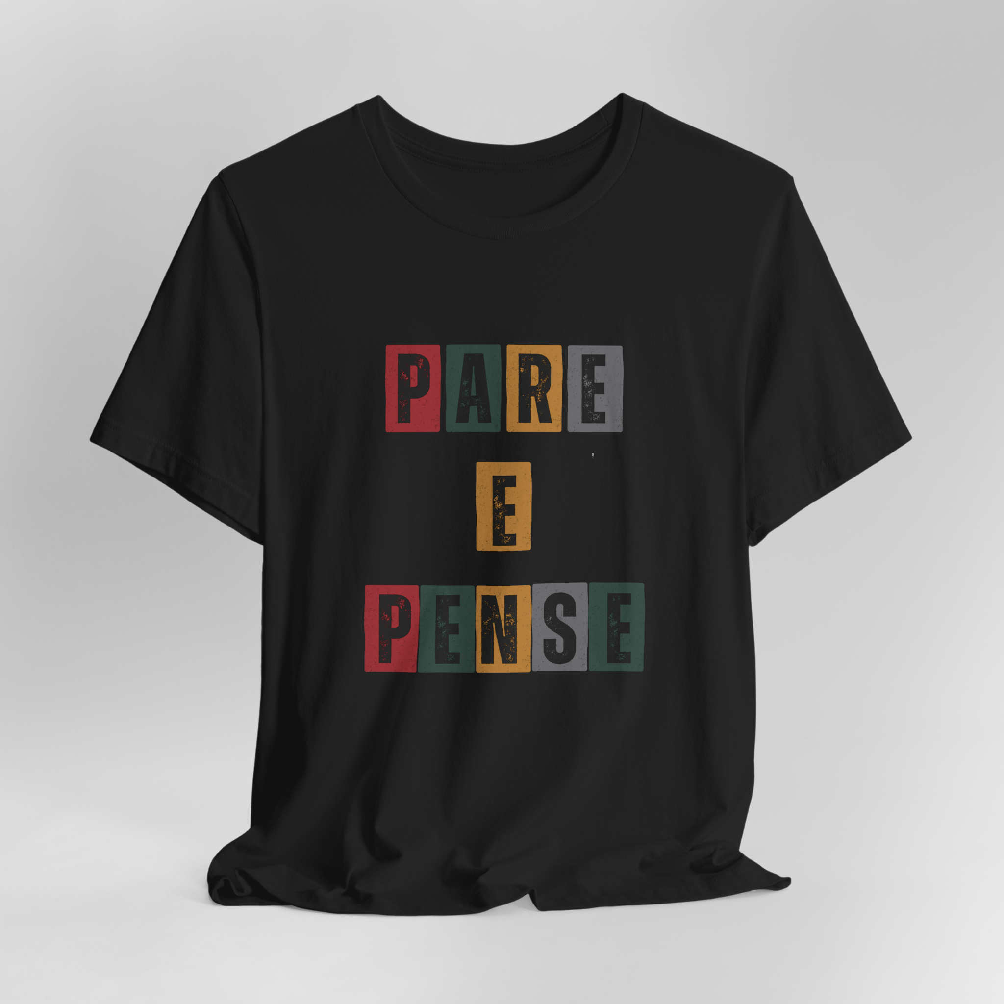 Camiseta Quality unissex Pare e Pense