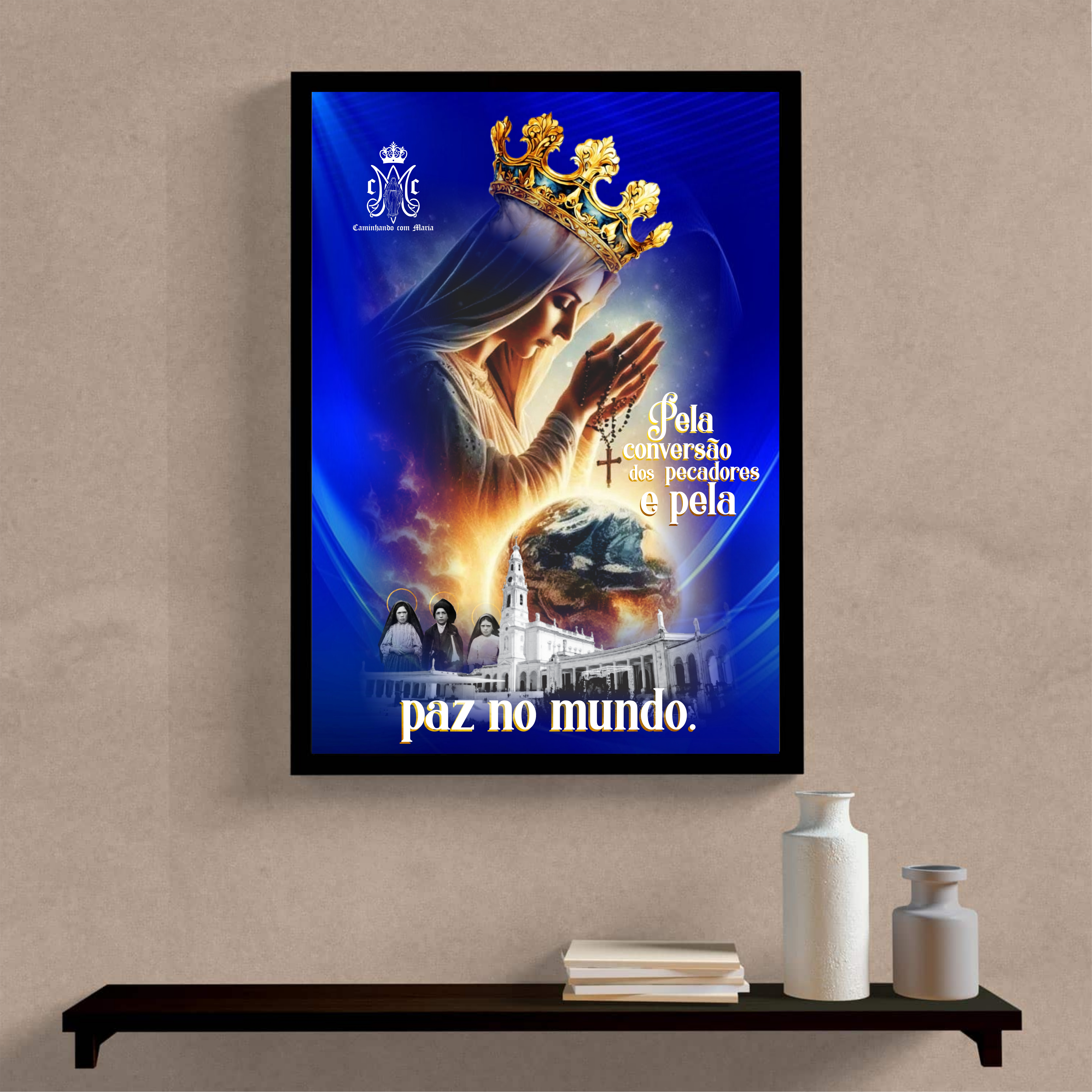 POSTER Nossa Senhora de Fátima - Pela paz no mundo 