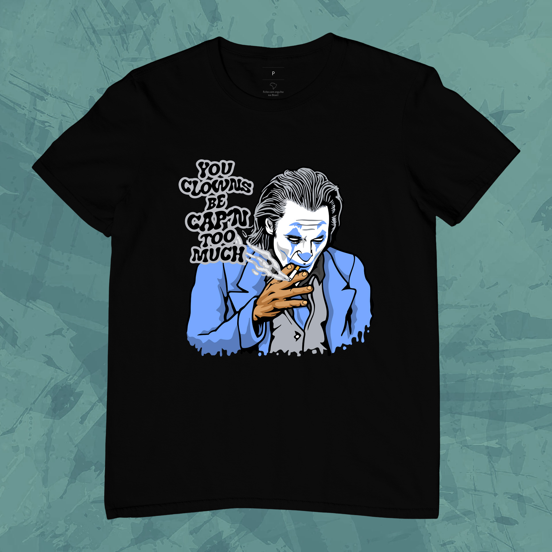 Camiseta Unissex - Vocês Palhaços