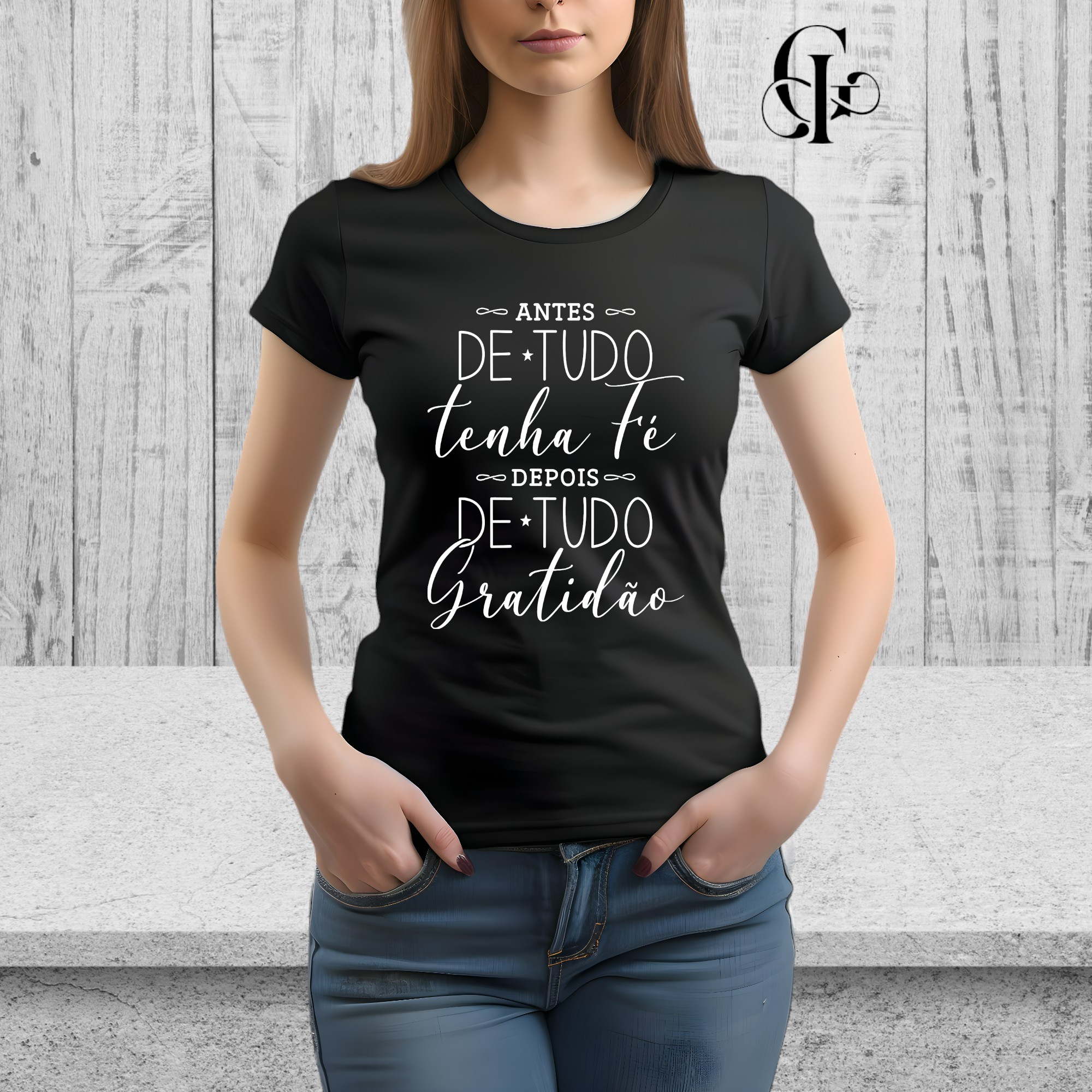 Camiseta Frases-Antes de tudo tenha fé