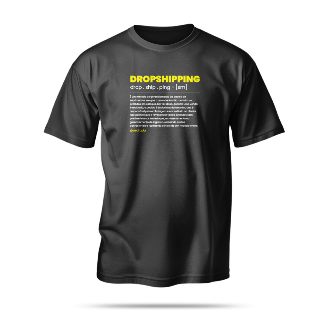 Nome do produto: Camiseta WeDrop - Dropshipping Significado - Preta