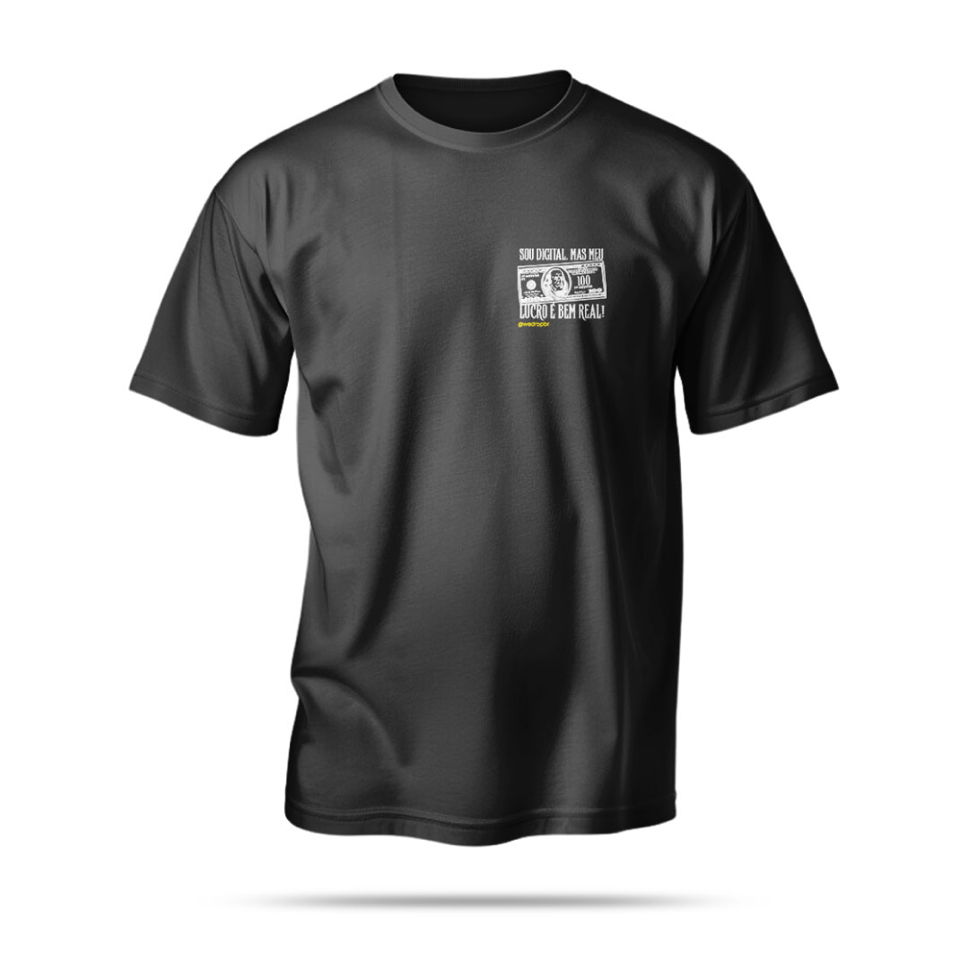 Camiseta WeDrop - Sou digital, mas meu lucro é real! - Preta