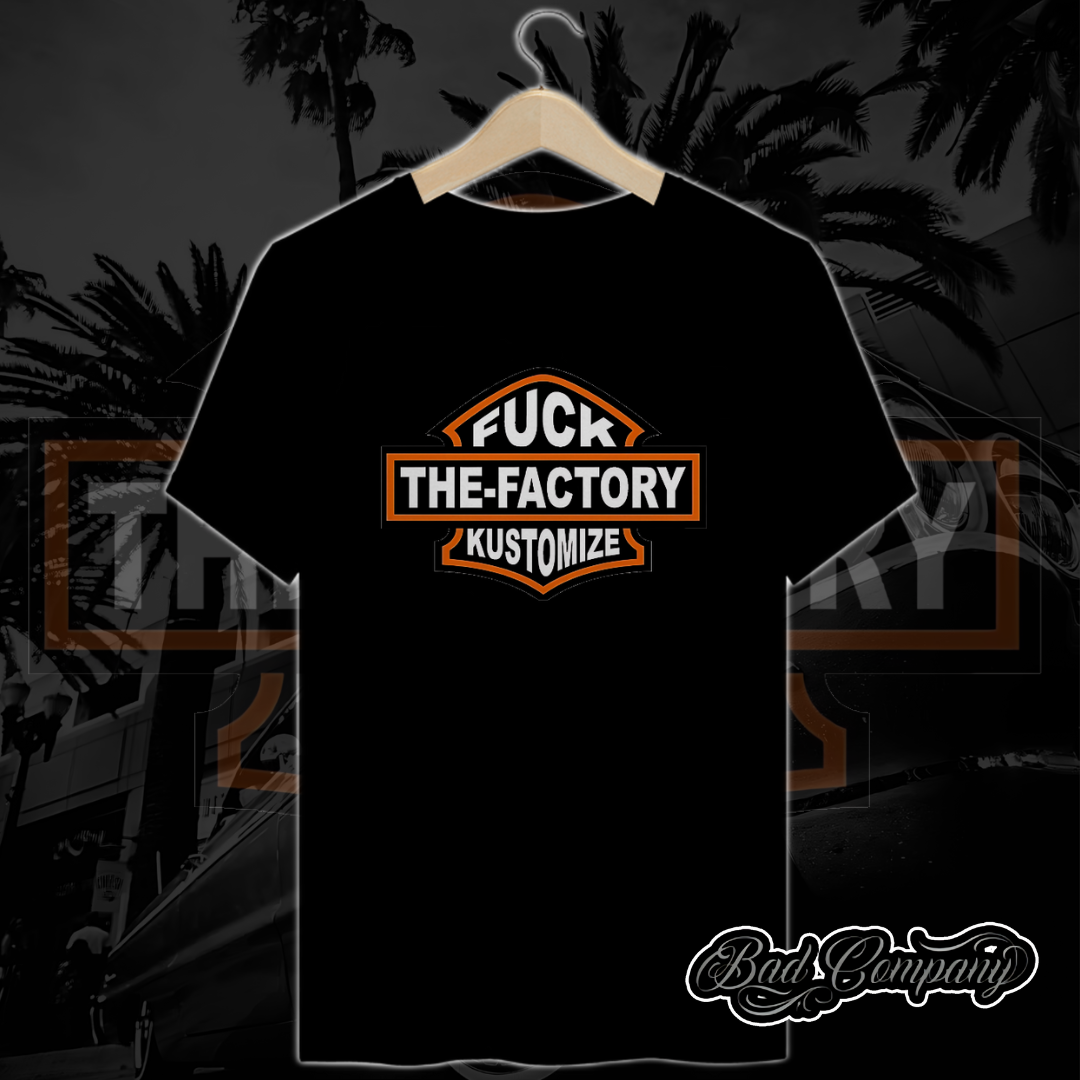 Camiseta Fuck The Factory Kustomize
