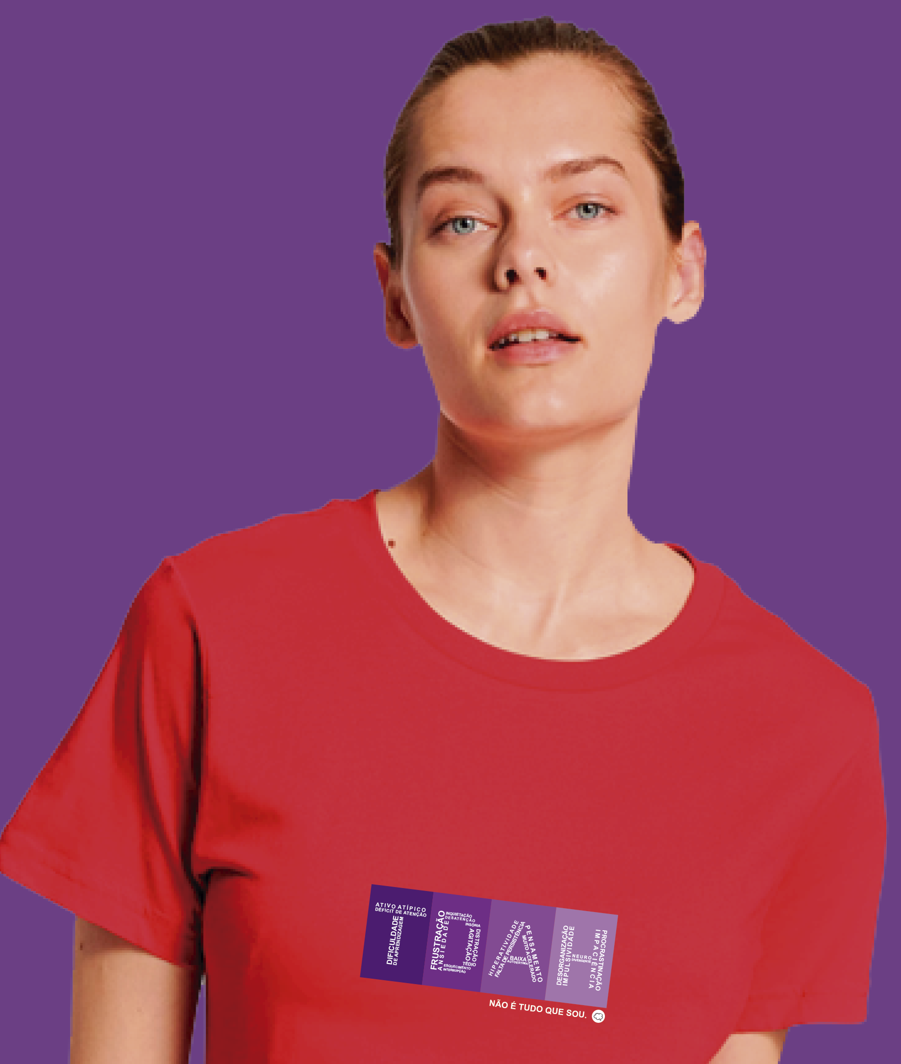 Camiseta Feminina : TDAH Não é Tudo que Sou