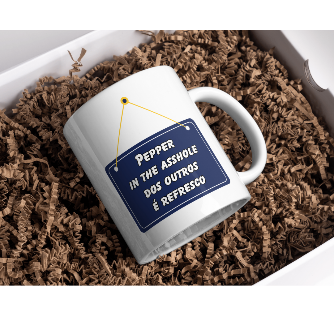 Caneca Pimenta no Dos Outros é Refresco