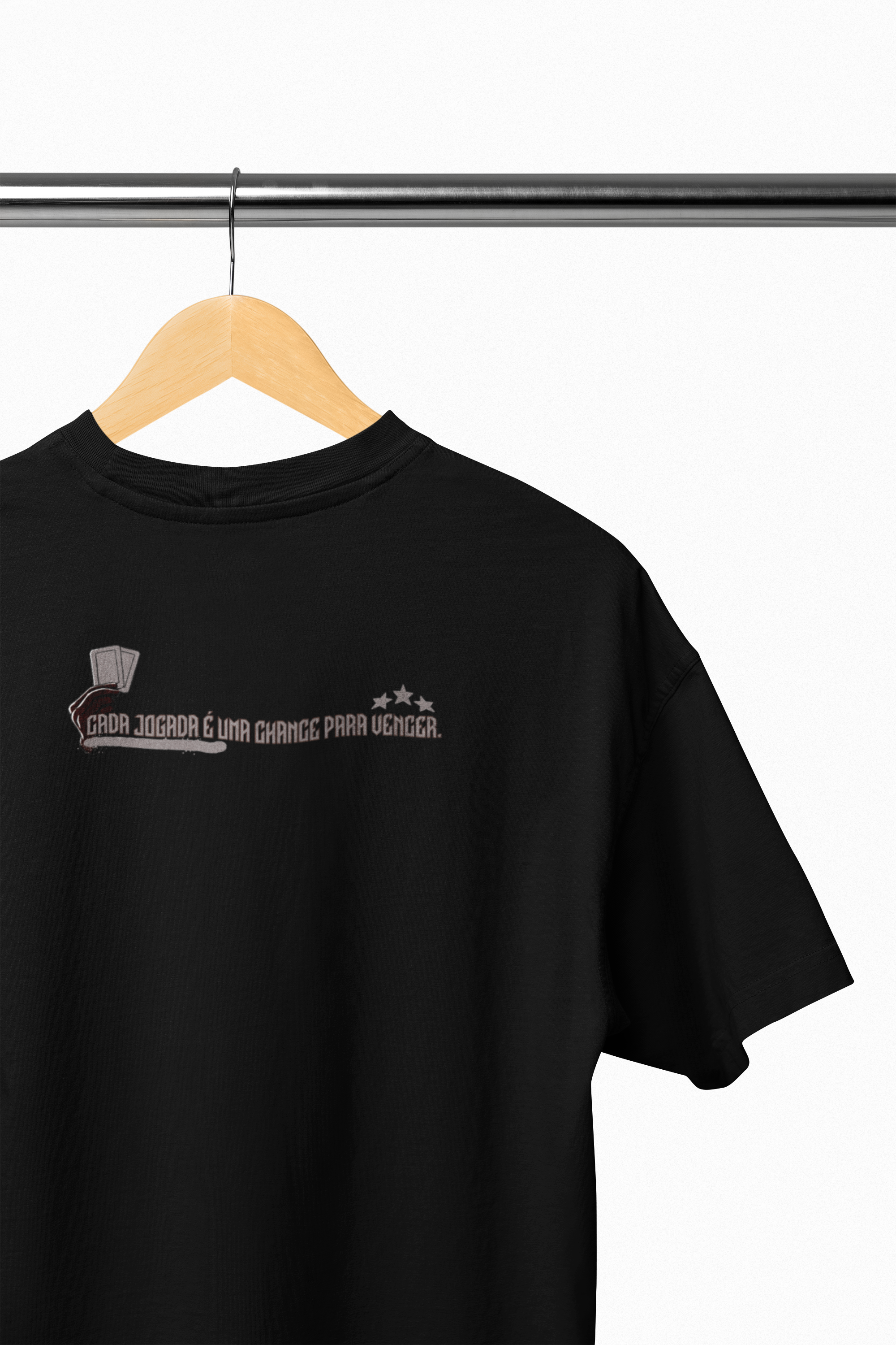 T-shirt quality CADA JOGADA E UMA CHANCE DE VENCER