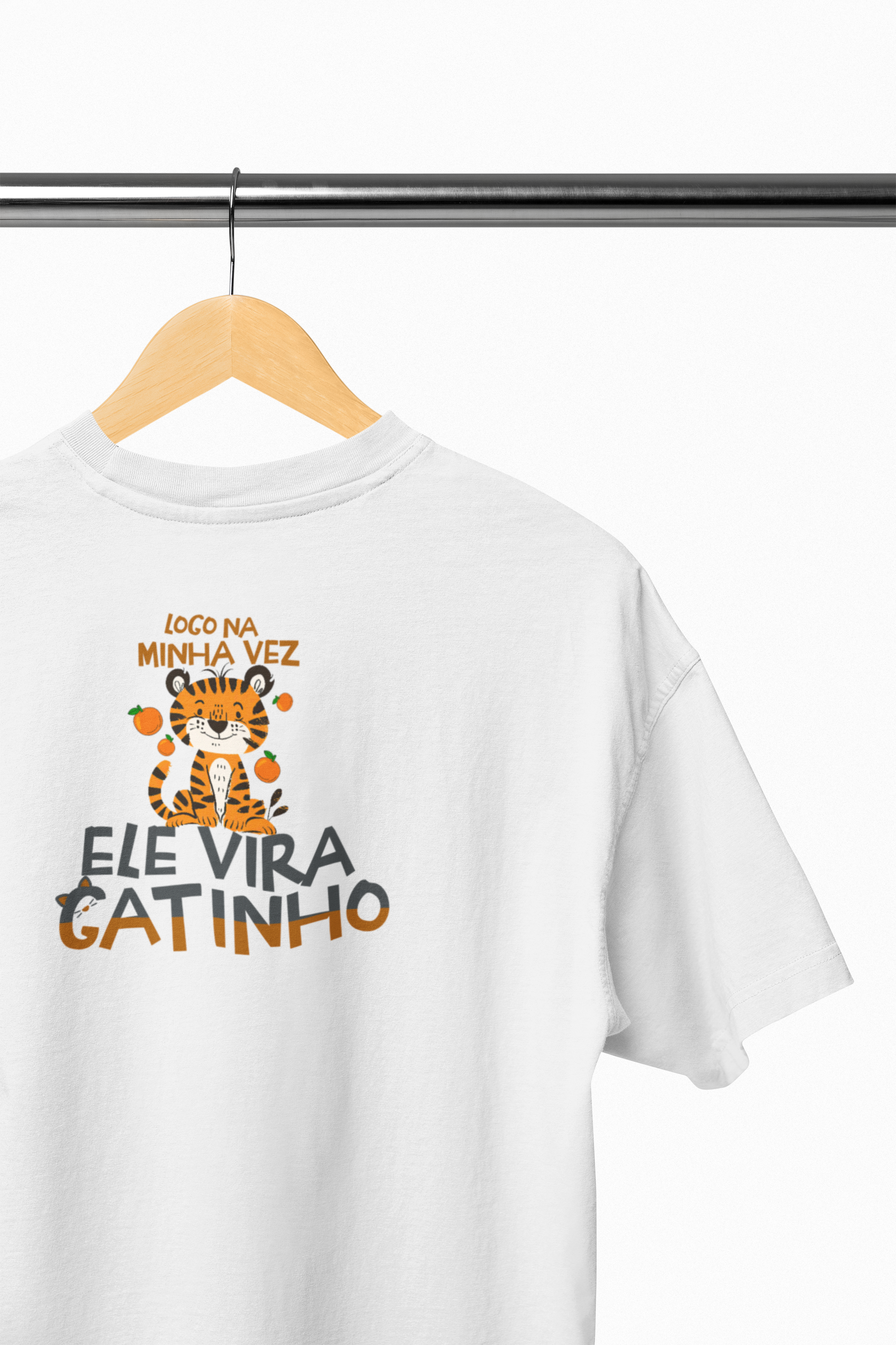 T-shirt quality LOGO NA MINHA VEZ ELE VIRA GATINHO