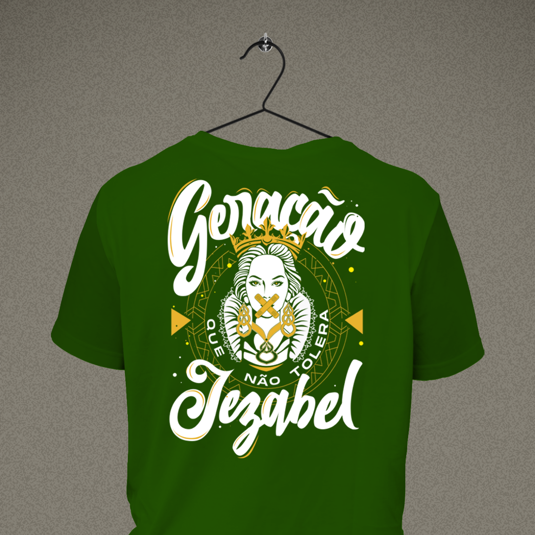 Camiseta Geração que não tolera Jezabel
