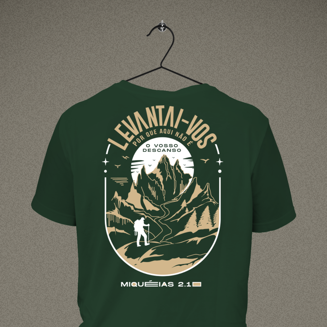Camiseta Levantai por que aqui não é o vosso descanso