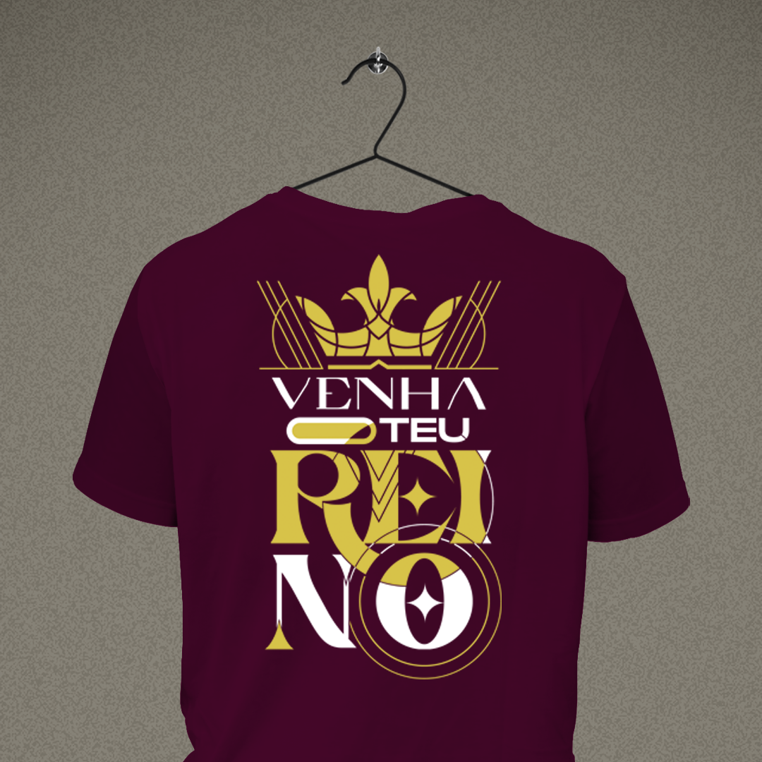 Camiseta venha teu reino