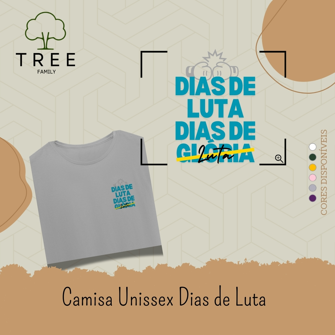 Camisa Unissex Dias de luta