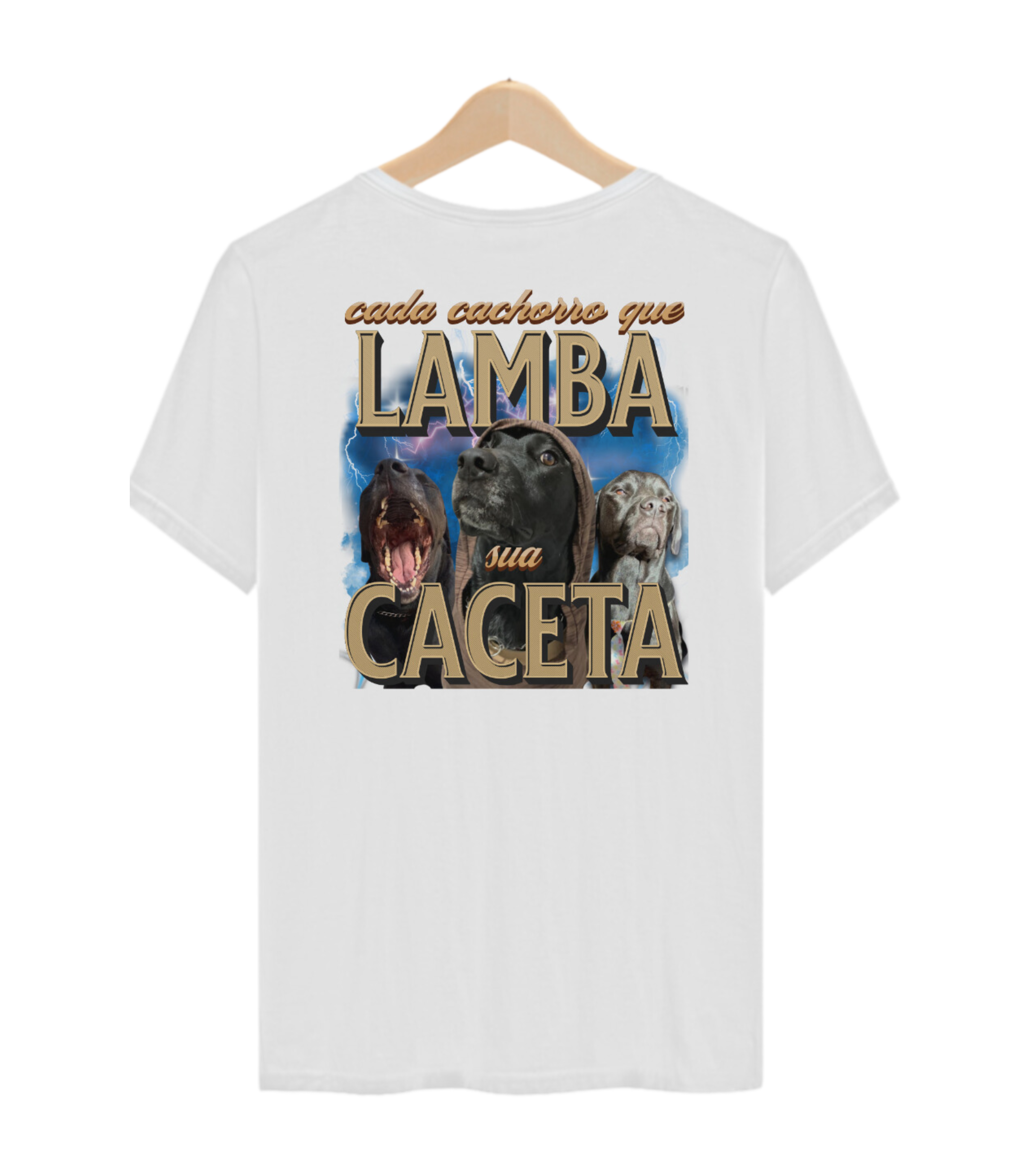 Nome do produto: Cada cachorro que lamba sua caceta