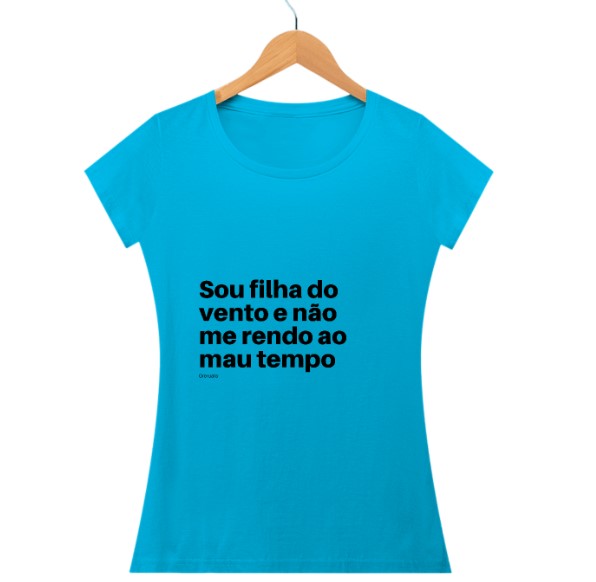 Nome do produto: Sou filha do vento e não me rendo ao mau tempo