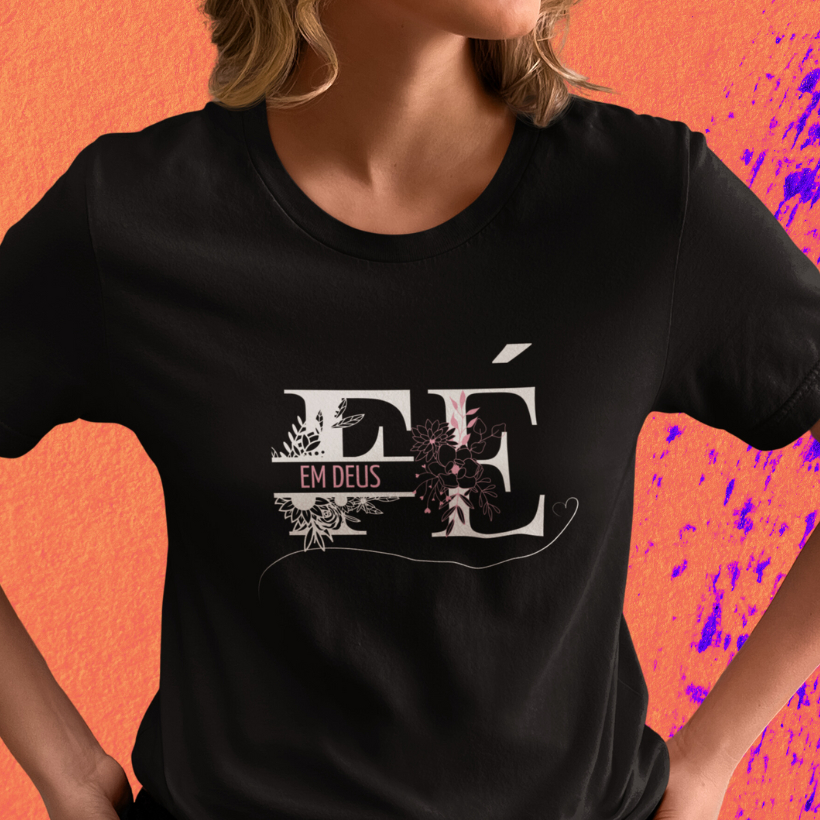 Camiseta Feminina - Fé em Deus