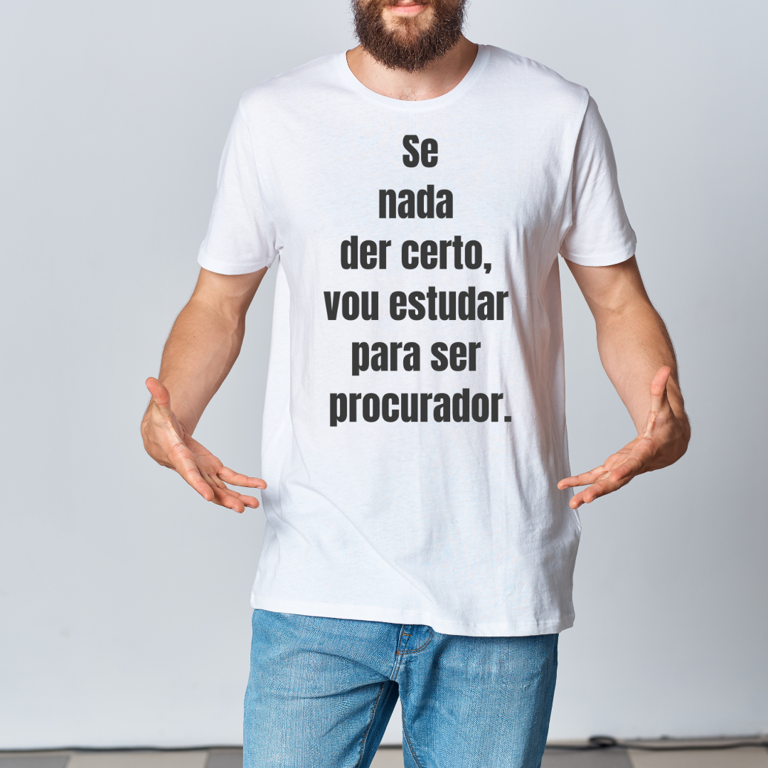 Se nada der certo, vou estudar pra procurador 2