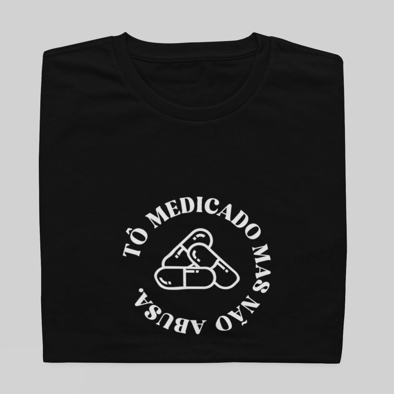 T- shirt Quality - Tô medicado, não abusa - COLORIDO